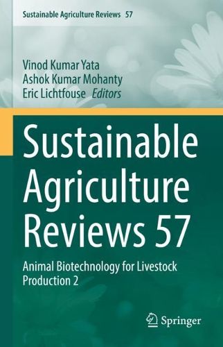 Cover image for Sustainable Agriculture Reviews 57: Animal Biotechnology for Livestock Production 2