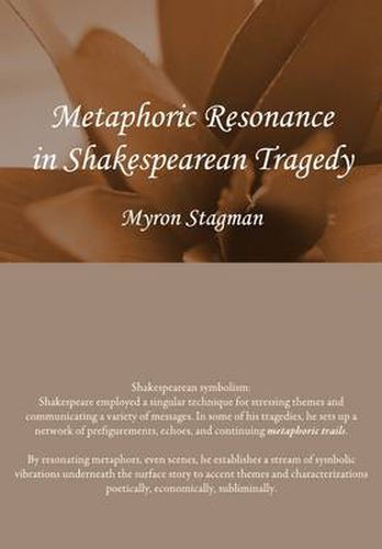 Cover image for Metaphoric Resonance in Shakespearean Tragedy