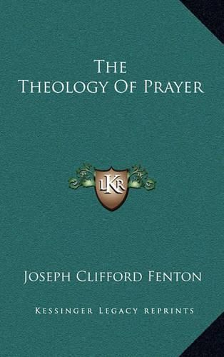 Cover image for The Theology of Prayer