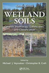 Cover image for Wetland Soils: Genesis, Hydrology, Landscapes, and Classification, Second Edition