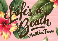 Cover image for Martin Parr: Life's a Beach