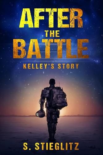 Cover image for After the Battle: Kelley's Story