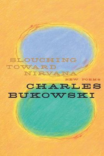 Cover image for Slouching Toward Nirvana: New Poems