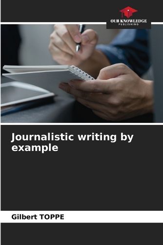 Cover image for Journalistic writing by example