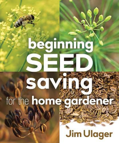 Cover image for Beginning Seed Saving for the Home Gardener