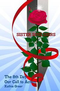 Cover image for Sister Soul'diers The 8th Day: Our Call to Action