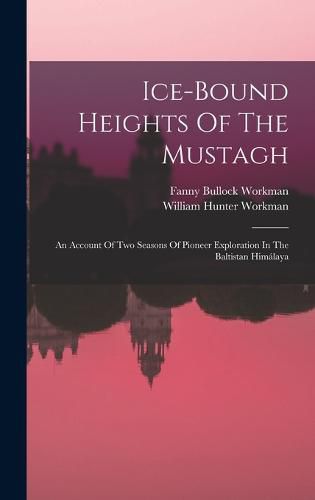 Cover image for Ice-bound Heights Of The Mustagh