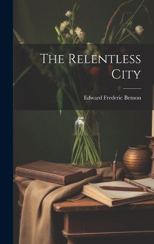 Cover image for The Relentless City