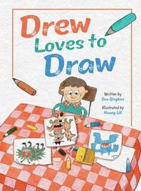 Cover image for Drew Loves to Draw