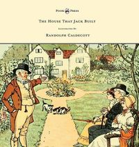 Cover image for The House That Jack Built - Illustrated by Randolph Caldecott