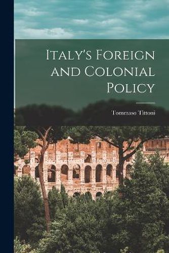 Cover image for Italy's Foreign and Colonial Policy