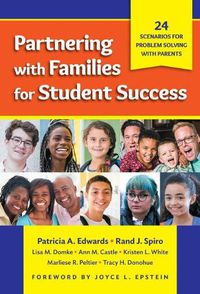 Cover image for Partnering with Families for Student Success: 24 Scenarios for Problem Solving with Parents