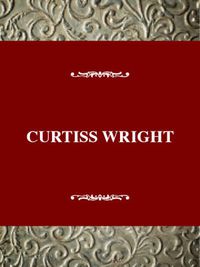 Cover image for Curtiss-Wright: Greatness and Decline