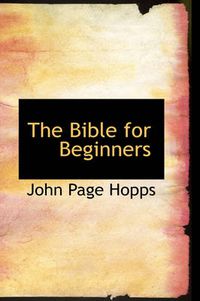 Cover image for The Bible for Beginners