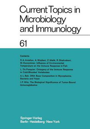 Current Topics in Microbiology and Immunology / Ergebnisse der Mikrobiologie und Immunitatsforschung: Volume 61