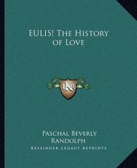 Cover image for Eulis! the History of Love