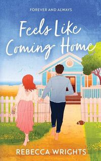 Cover image for Feels Like Coming Home