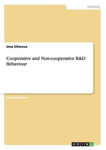 Cover image for Cooperative and Non-cooperative R&D Behaviour