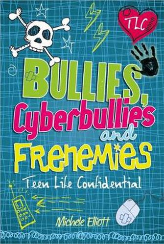 Cover image for Teen Life Confidential: Bullies, Cyberbullies and Frenemies