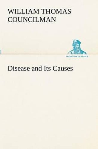 Cover image for Disease and Its Causes