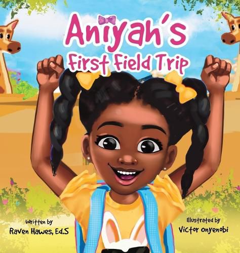 Cover image for Aniyah's First Field Trip