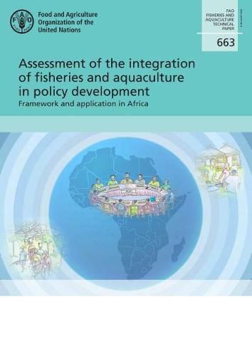 Cover image for Assessment of the integration of fisheries and aquaculture in policy development: framework and application in Africa