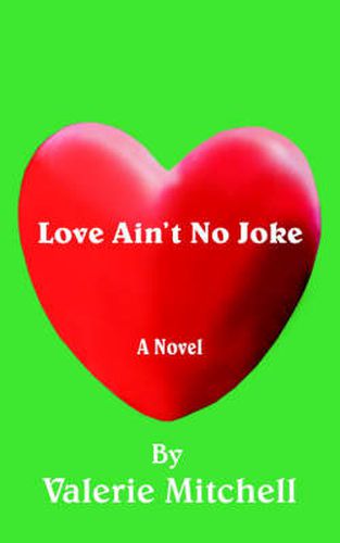 Cover image for Love Ain't No Joke: A Novel