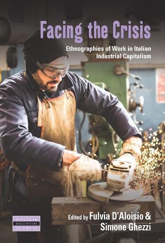 Cover image for Facing the Crisis: Ethnographies of Work in Italian Industrial Capitalism