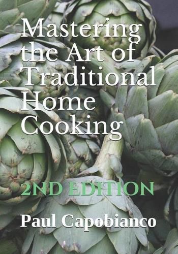 Cover image for Mastering the Art of Traditional Home Cooking: Second Edition
