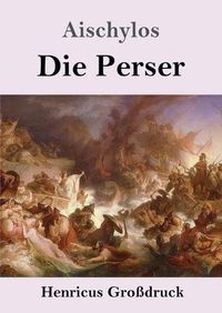 Cover image for Die Perser (Grossdruck)