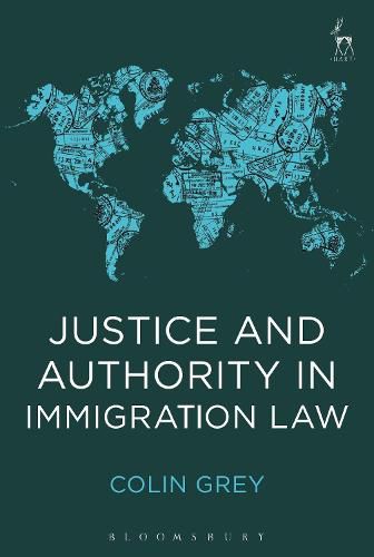 Cover image for Justice and Authority in Immigration Law