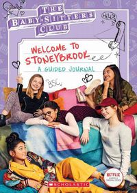Cover image for Welcome to Stoneybrook: Guided Journal (Baby-Sitters Club TV)
