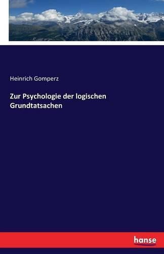 Cover image for Zur Psychologie der logischen Grundtatsachen