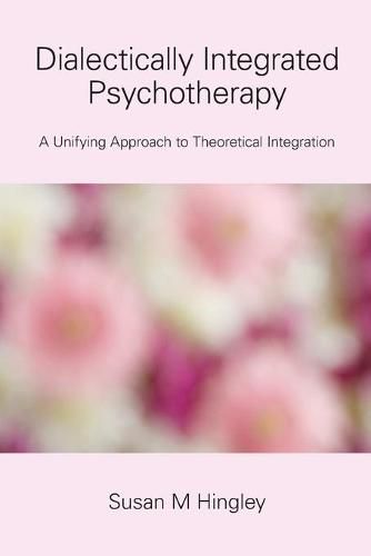 Cover image for Dialectically Integrated Psychotherapy