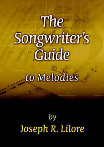 Cover image for The Songwriter's Guide to Melodies