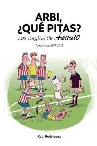 Cover image for Arbi, ?que pitas?: Las Reglas de Arbitro10
