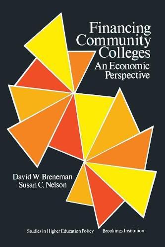 Cover image for Financing Community Colleges: An Economic Perspective