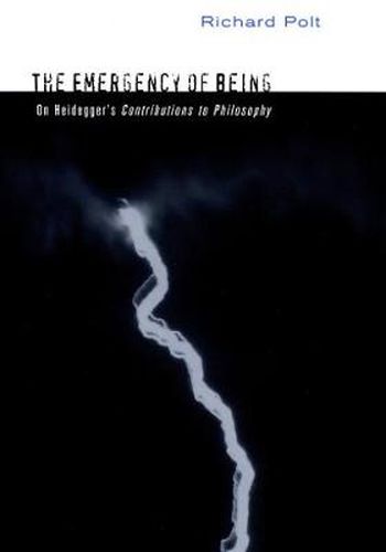 Cover image for The Emergency of Being: On Heidegger's Contributions to Philosophy