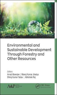 Cover image for Environmental and Sustainable Development Through Forestry and Other Resources