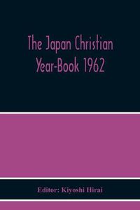 Cover image for The Japan Christian Year-Book 1962