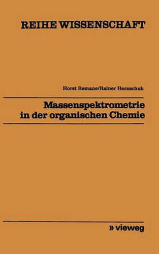 Cover image for Massenspektrometrie in Der Organischen Chemie