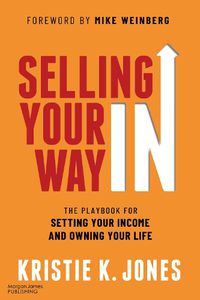 Cover image for Selling Your Way In