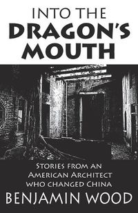 Cover image for Into The Dragon's Mouth