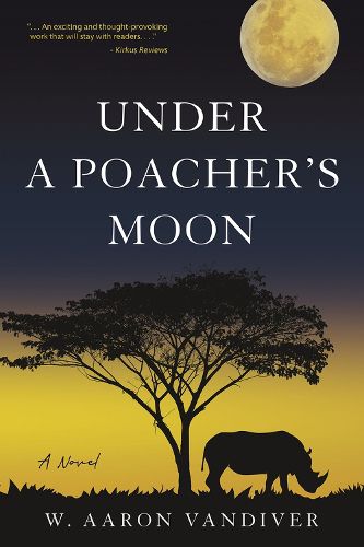 Cover image for Under a Poacher's Moon: A Novel