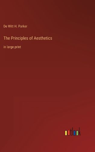 Cover image for The Principles of Aesthetics