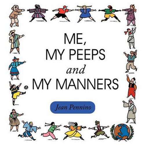 Cover image for Me, My Peeps and My Manners