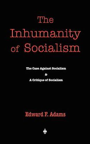 Cover image for The Inhumanity of Socialism