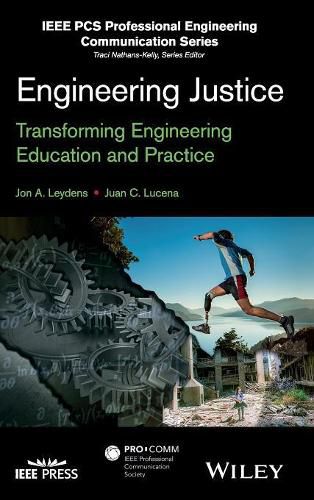 Engineering Justice - Transforming Engineering Education and Practice