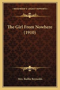 Cover image for The Girl from Nowhere (1910)