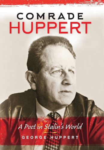 Cover image for Comrade Huppert: A Poet in Stalin's World